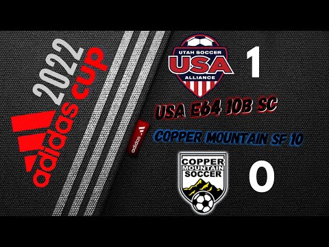 U13 Gold-Adidas Cup ‘22- USA 10B-SC E64 vs CMSC 10 SF