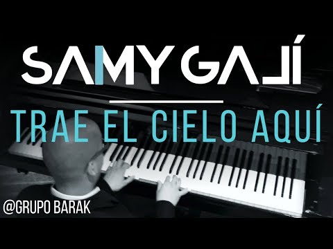 "Trae El Cielo Aquí" | Barak | Samy Galí | Musica Instrumental Cristiana