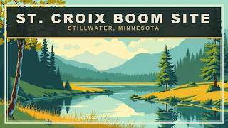 St. Croix Boom Site Hike — Riverside Cave and the Lost Log Boom of Stillwater, Minnesota