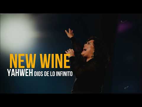NEW WINE // YAHWEH - Dios de lo infinito 😭😭