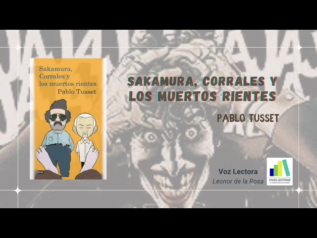 Vídeo relacionado con Sakamura, Corrales y los muertos rientes (Novela)