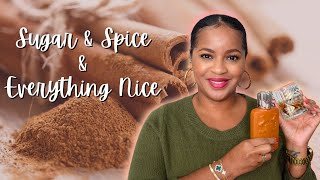 Sugar &amp; Spice &amp; Everything Nice | Sweet &amp; Spicy Fragrances