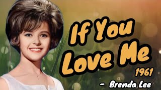 If You Love Me - Brenda Lee