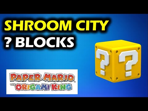 Shroom City: All ?-Block Locations | Paper Mario The Origami King Walkthrough