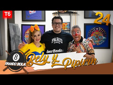 Tirando Bola temp 6 ep 24. - Bely y Pipirín