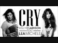 Kelly Clarkson Feat. Lea Michele-Cry (lyrics ...