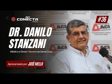 NOVEMBRO AZUL - Dr. Danilo Stanzani da Santa Casa SJC | ACI Conecta #36