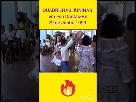 QUADRILHA JUNINA EM FRANCISCO DANTAS-RN-1999.