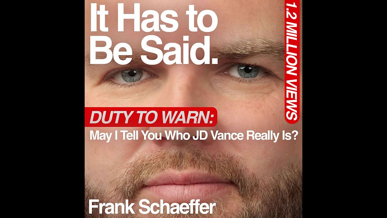 Duty to Warn: May I Tell You Who JD Vance Really Is?
