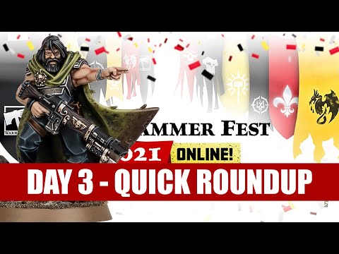 Warhammer Fest Day 3 - 5-Minute Roundup