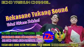 Download lagu SOND SYSTEM OPRATOR'S LIKES AND SOUNDS ||DHIMAS ZAHDOEL VOCAL @ECHO YASKUM CHANEL mp3