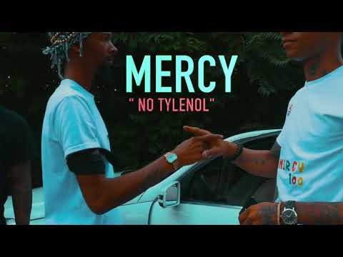 Mercy700 No Tylenol Official Video