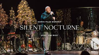 Silent Nocturne By Israel &amp; New Breed (Tim Rice) | North Palm Worship