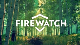 Видео Firewatch 