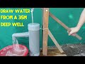 DIY Well Water Pump Great Applications Of Plastic Pipes