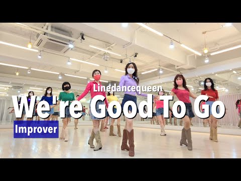 We're Good To Go Line Dance / Improver / 위아 굿 투 고 라인댄스 / Linedancequeen