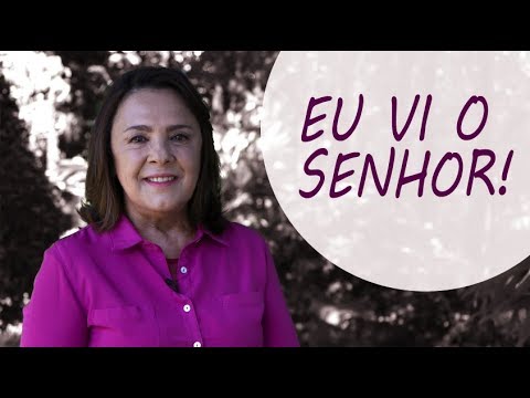 Eu Vi O Senhor video