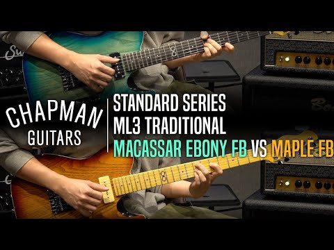 Chapman Standard Series ML3 Traditional Macassar Ebony FB VS Maple FB Review (No Talking)