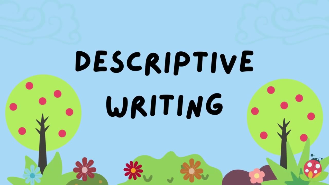 Descriptive Writing for Kindergarten Learners