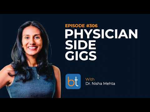 Physician Side Gigs w/ Dr. Nisha Mehta | BackTable Podcast Ep. 306