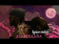 SERITHANNA||lyrics video||supaveen & vidusan