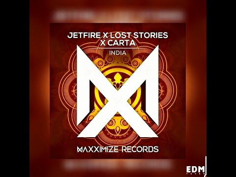 JETFIRE X LOST STORIES X CARTA - INDIA (Extended mix)