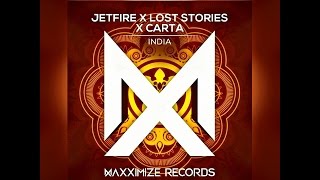 JETFIRE X LOST STORIES X CARTA - INDIA (Extended mix)