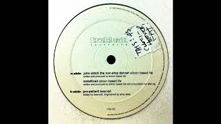 Silicon Based Life - John Stitch The Non Stop Dancer (Acid Techno 1999)