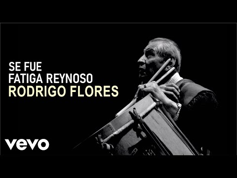 Se fue Fatiga Reynoso (Chacarera) // Rodrigo Flores