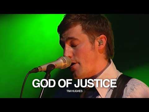 God of Justice - Tim Hughes