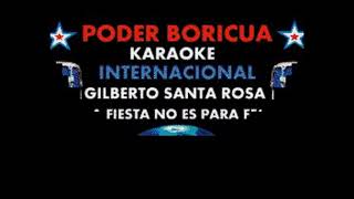 Gilberto Santa Rosa - La Fiesta no es para feo