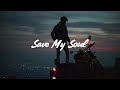 Noah Rinker Save My Soul Lyrics