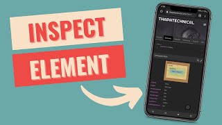 🔥 How to Open Inspect Element on any Android or IOS Mobiles in 2022