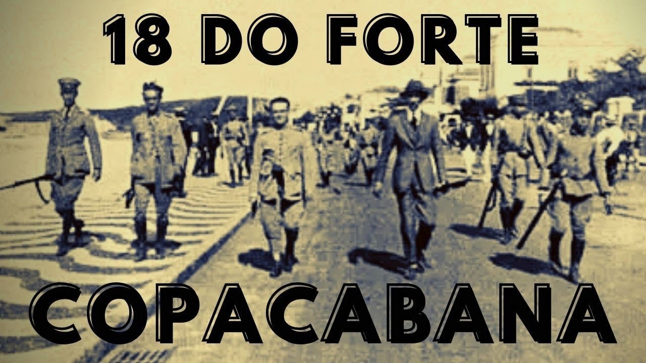 O que foi a Revolta dos 18 do Forte de Copacabana de 1922?