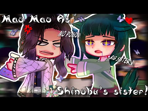 💜KNY HASHIRA'S REACT TO MAO MAO (apothecary daires) AS SHINOBU'S SISTER! 