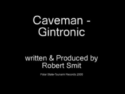 Caveman - Gintronic (Robert Smit)
