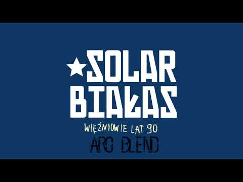 Solar/Białas- Więźniowie Lat 90 (Aro Blend)