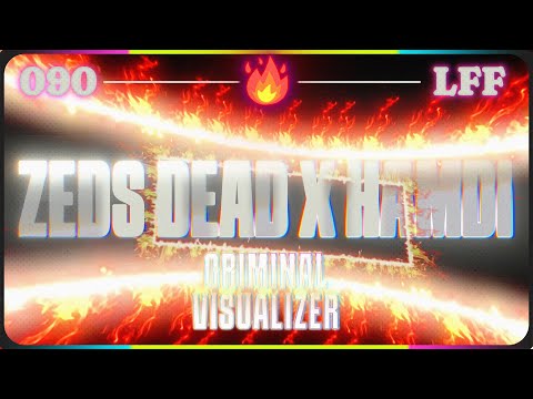 Zeds Dead x Hamdi - Criminal [Visualizer] (LFF🔥 090)