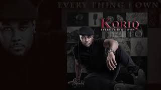 KORIQ - EVERYTHNG I OWN