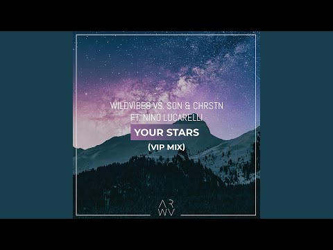 Your Stars (feat. Nino Lucarelli) (VIP Mix)