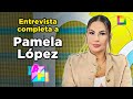 Amor y Fuego - JUL 08 - ENTREVISTA COMPLETA DE PAMELA LÓPEZ | Willax
