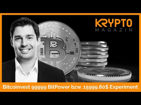 Bitcoinvest 99999 BitPower bzw. 15999.80$ Experiment
