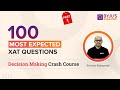 100 Most Expected XAT Decision Making Questions | XAT 2023 Preparation | XAT Decision Making #xat