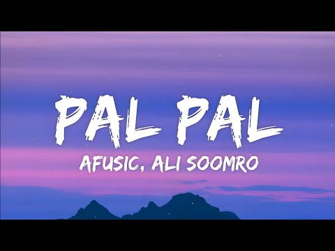 Pal Pal Lyrics - Afusic prod. by AliSoomroMusic