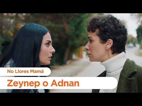 ¿Zeynep o Adnan? - No Llores Mamá | Foster Mother