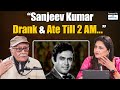 Sanjeev Kumar Would Eat Drink Till 2 AM Parikshit Sahni