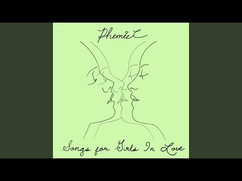 Girls In Love - Phemiec