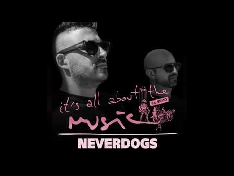 Neverdogs - It's All About The Music @ Palermo 27-01-18