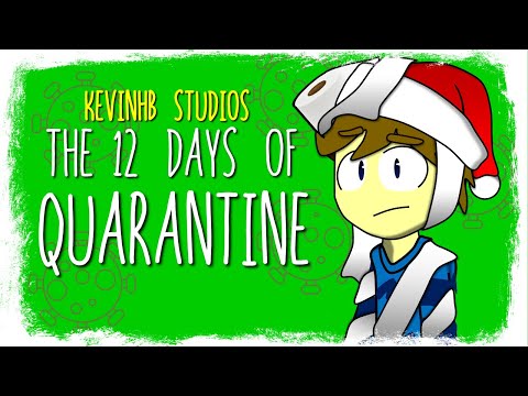 THE 12 DAYS OF QUARANTINE | Animatic