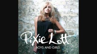 Pixie Lott - Boys and Girls [TURN IT UP]